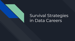 Survival strategies in Data careers with Jakyll